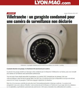 Article Lyon Mag titrant Villefranche : un garagiste condamné pour une caméra de surveillance non déclarée - BC2L Alarme et vidéoprotection
